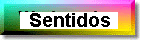 sentidos